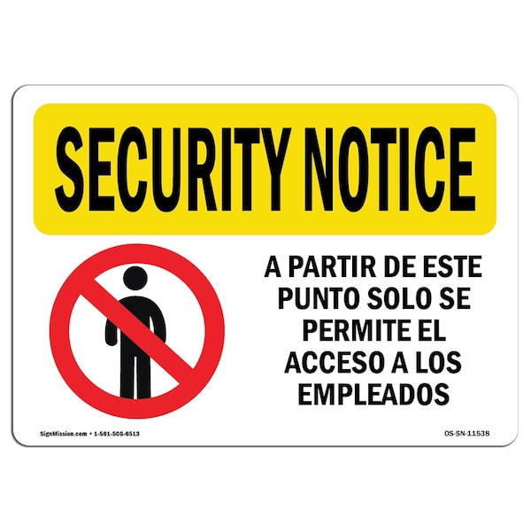 Safety Sign, OSHA SECURITY NOTICE, 3.5" Height, 5" Width, Employees Only, Landscape, 10PK